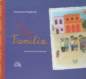 Apetyt na Meksyk - Familia (Uszkodzona okładka) - Katarzyna Węgierek