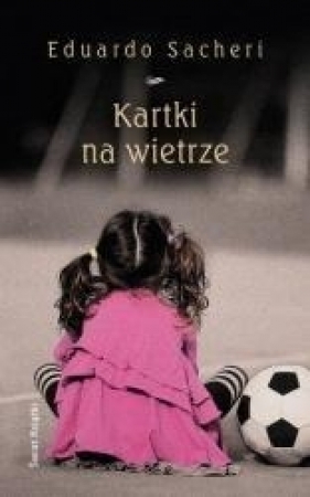 Kartki na wietrze - Eduardo Sacheri