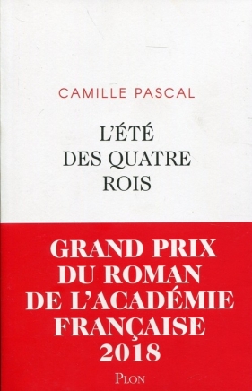 Ete des quatre rois - Pascal Camille