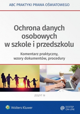 Ochrona danych osobowych w szkole i przedszkolu - Lesińska Joanna, Marciniak Lidia, Piotrowska-Albin Elżbieta