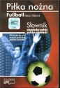 Piłka nożna. Słownik niemiecko-polski polsko-niemiecki - Janusz Taborek