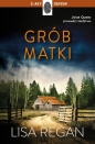 Grób matki - Lisa Regan