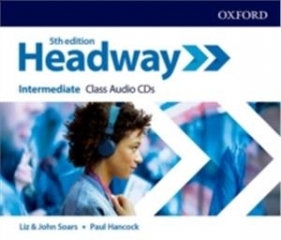 Headway 5E Intermediate Class Audio CDs - Liz and John Soars, Paul Hancock