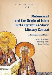 Muhammad and the Origin of Islam in the... - Brzozowska Zofia A.
