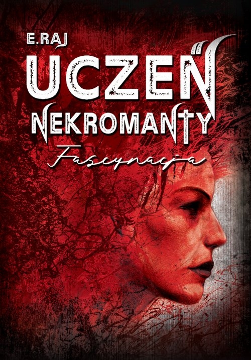 Uczeń Nekromanty Tom 2 Fascynacja