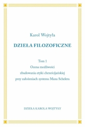 Dzieła Filozoficzne T.1 - Karol Wojtyła