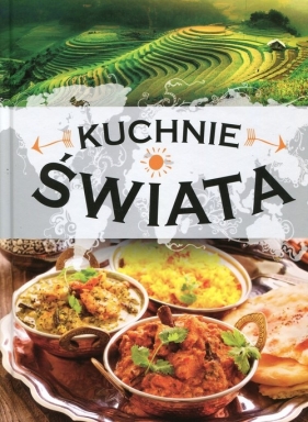 Kuchnie świata - Bernardes-Rusin Mirosława