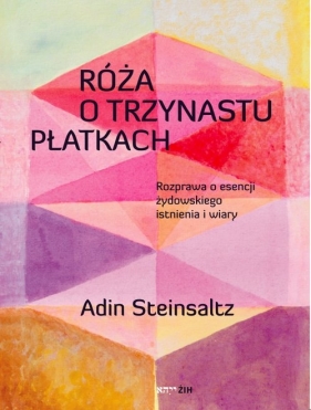 Róża o trzynastu płatkach - Steinsaltz Adin