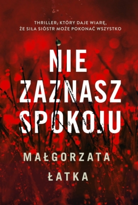 Nie zaznasz spokoju. Wielkie Litery - Małgorzata Łatka