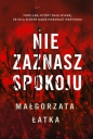 Nie zaznasz spokoju. Wielkie Litery - Małgorzata Łatka