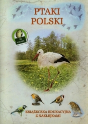 Ptaki Polski Książeczka edukacyjna z naklejkami - Woźniak Tadeusz