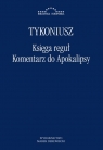 Księga reguł Komentarz do Apokalipsy Tykoniusz