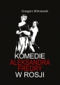 Komedie Aleksandra Fredry w Rosji - Grzegorz Wiśniewski