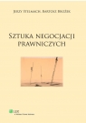 Sztuka negocjacji prawniczych Jerzy Stelmach, Bartosz Brożek