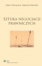 Sztuka negocjacji prawniczych - Jerzy Stelmach, Bartosz Brożek