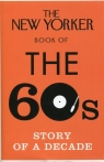 The New Yorker Book of the 60s Story of a Decade Finder Henry