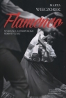 Flamenco Studium z antropologii semiotycznej Marta Wieczorek