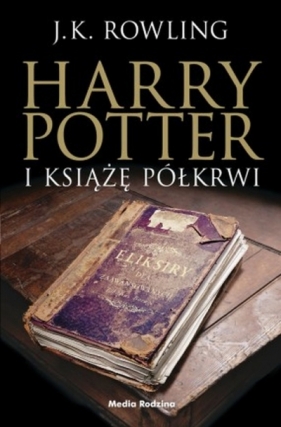 Harry Potter i Książę Półkrwi. Tom 6 (Uszkodzona okładka) - Andrzej Polkowski, Joanne K. Rowling