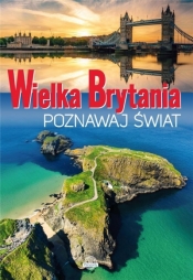 Poznawaj świat. Wielka Brytania - Dawid Lasociński