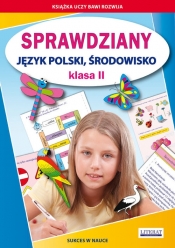 Sprawdziany Język polski środowisko Klasa 2 - Iwona Kowalska, Beata Guzowska