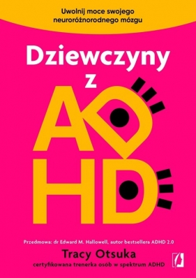 Dziewczyny z ADHD - Tracy Otsuka