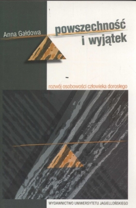 Powszechność i wyjątek - Gałdowa Anna