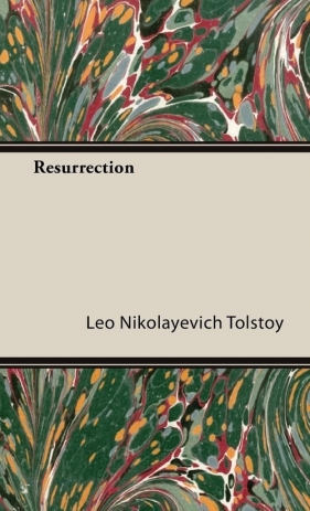 Resurrection - Tolstoy Leo Nikolayevich