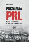  Pokolenia PRL-uRuch studencki w Polsce 1944–1989