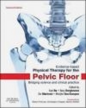 Evidence-Based Physical Therapy for the Pelvic Floor Marijke Van Kampen, Siv Morkved, Bary Berghmans