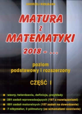Matura z Matematyki cz.1 2018... Z.P+R Kiełbasa - Andrzej Kiełbasa