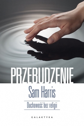 Przebudzenie - Sam Harris