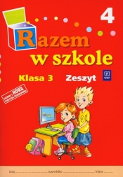 Razem w szkole 3 Zeszyt Część 4