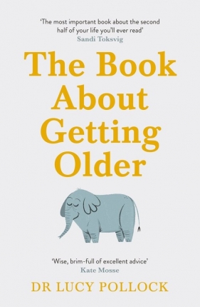 The Book About Getting Older - Pollock Lucy