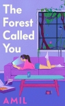 The Forest Called You Amil