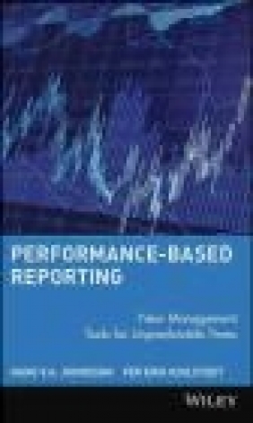 Performance-Based Reporting Per Erik Kihlstedt, Hans V. Johnsson, H Johnsson