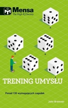 Mensa The High IQ Society. Trening umysłu - John Bremner