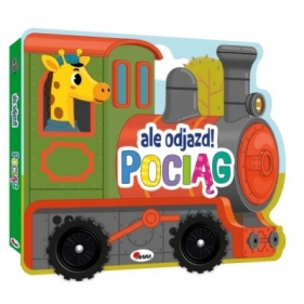 ALE ODJAZD! POCIĄG - Opracowanie zbiorowe