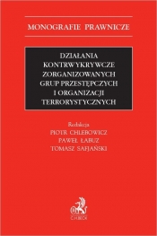 Działania kontrwykrywcze zorganizowanych grup przestępczych i organizacji terrorystycznych