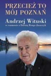 Przecież to mój Poznań - Wituski Andrzej