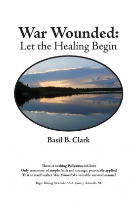 War Wounded - Clark Basil B.