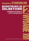 Konstrukcje żelbetowe według Eurokodu 2 i norm związanych Tom 2 Starosolski Włodzimierz