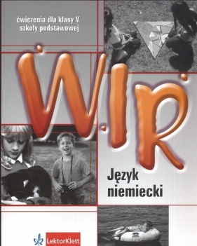 Wir 5 Język niemiecki Ćwiczenia - Motta Giorgio, Książek-Kempa Ewa, Wieszczeczyńska Ewa