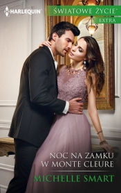 Noc na zamku w Monte Cleure - Michelle Smart