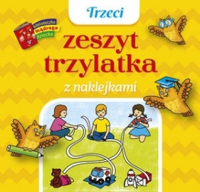 Trzeci zeszyt trzylatka z naklejkami. Biblioteczka mądrego dziecka - Anna Wiśniewska