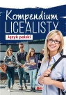 Kompedium licealisty. Język polski Opracowanie zbiorowe