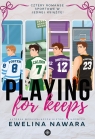 Playing for Keeps Ewelina Nawara