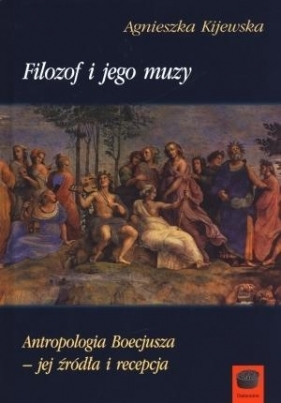 Filozof i jego muzy - Kijewska Agnieszka