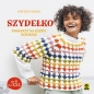 Szydełko Projekty na każdy rozmiar - Emeline Miche
