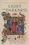 Light on DarknessThe Untold Story of the Liturgy Gillhammer Cosima Clara