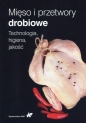 Mięso i przetwory drobiowe - Opracowanie zbiorowe